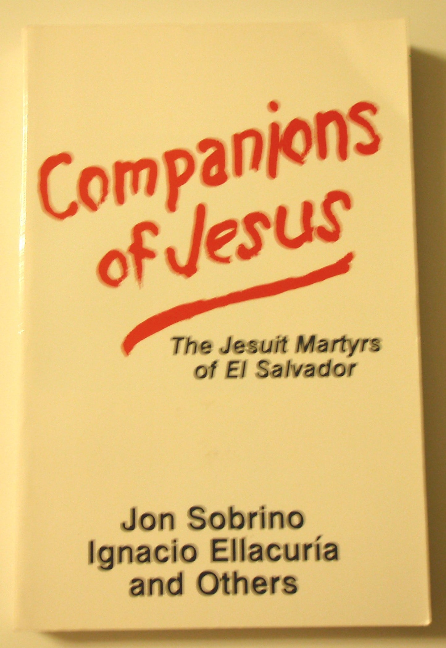 Companions of Jesus: The Jesuit Martyrs of El Salvador Sobrino, Jon