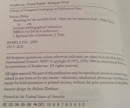 Reaching for the Invisible God: What Can We Expect to Find? Yancey, Philip