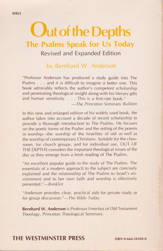 Out of the Depths: Psalms Speak for Us Today Anderson, Bernhard W.