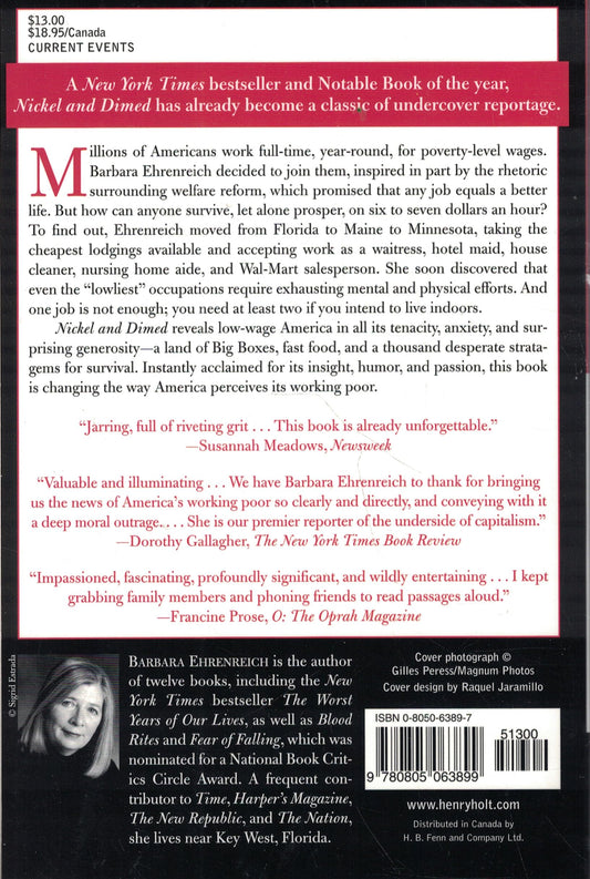 Nickel and Dimed: On (Not) Getting by in America Ehrenreich, Barbara