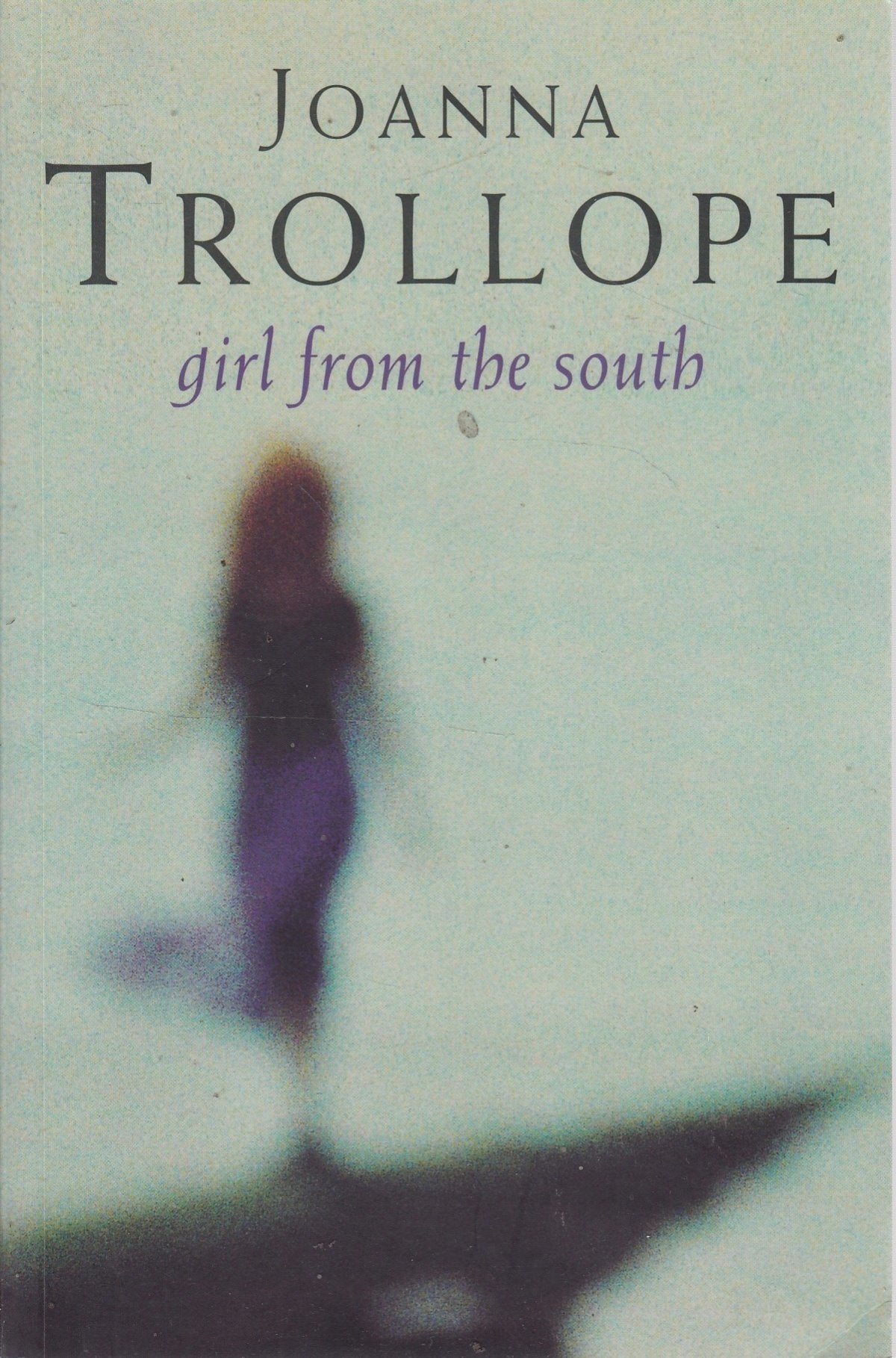 Girl From the South Trollope, Joanna