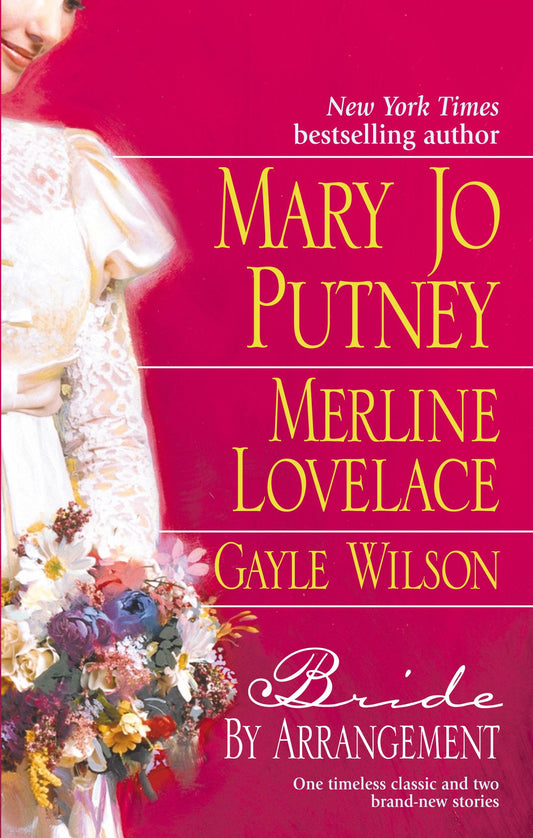 Bride by Arrangement Putney, Mary Jo; Lovelace, Merline and Wilson, Gayle