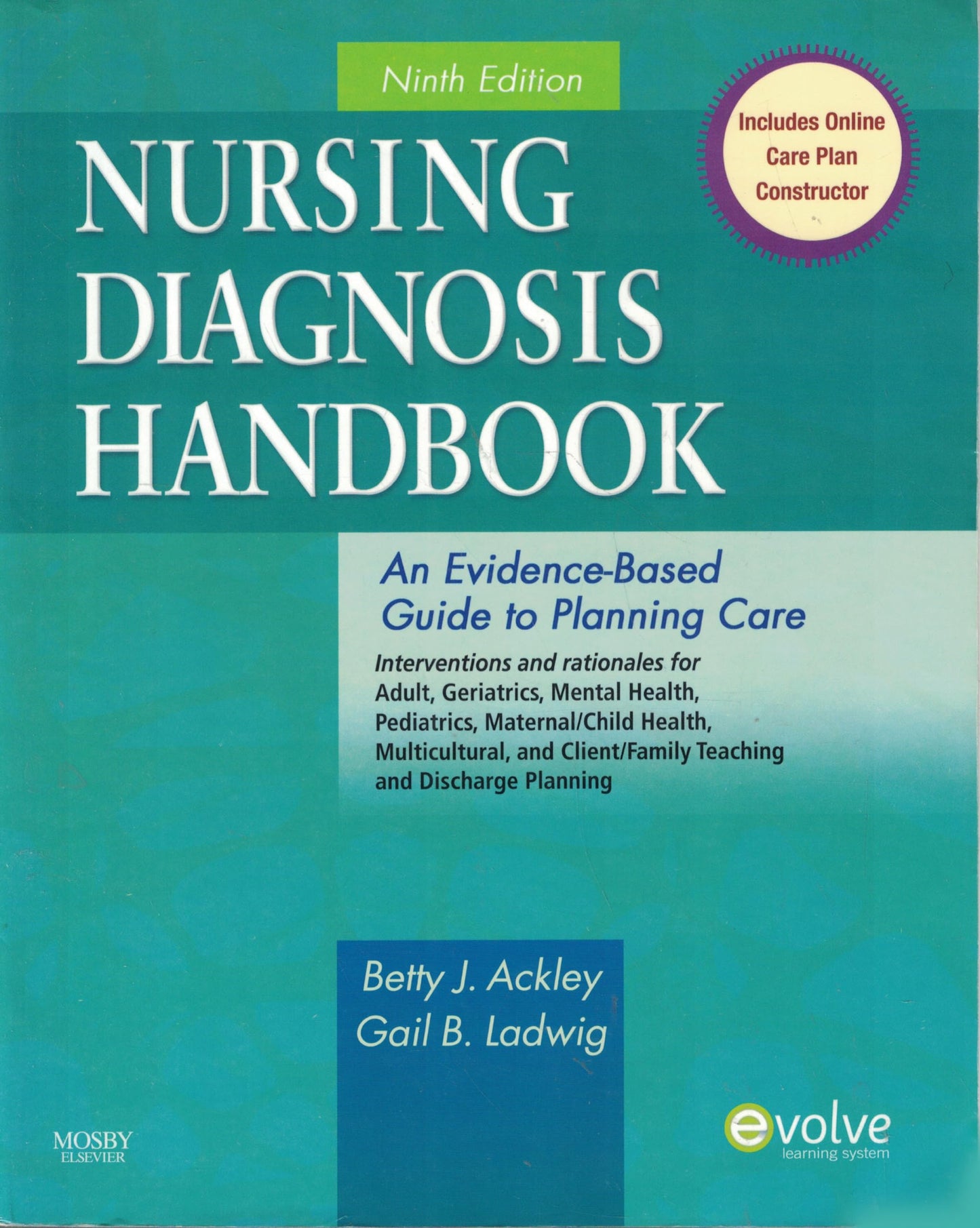 Nursing Diagnosis Handbook: An Evidence-Based Guide to Planning Care Ackley, Betty J. and Ladwig, Gail B.