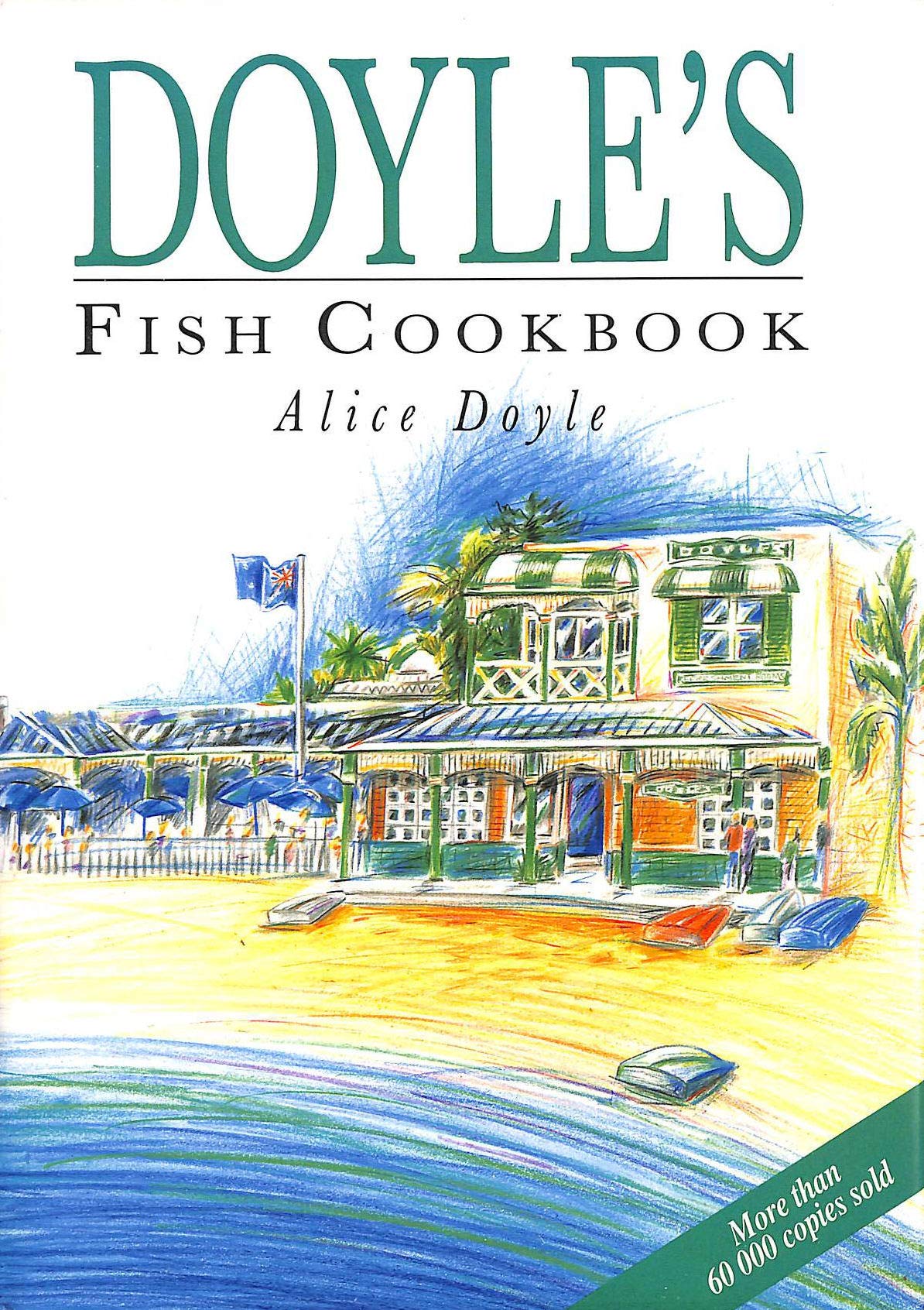 Doyle's Fish Cookbook Doyle, Alice
