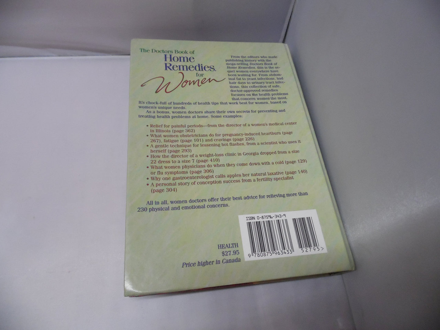Doctors Book of Home Remedies for Women: Women Doctors Reveal Over 2, 000 Self-help Tips on the Health Problems That Concern Women the Most Faelten, Sharon