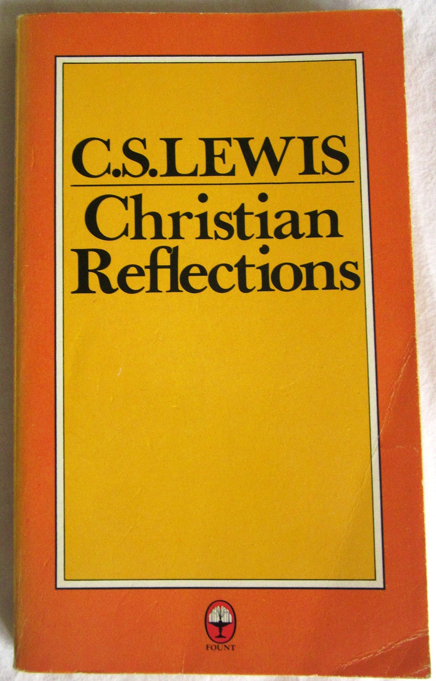 Christian Reflections Lewis, C. S. and Hooper, Walter