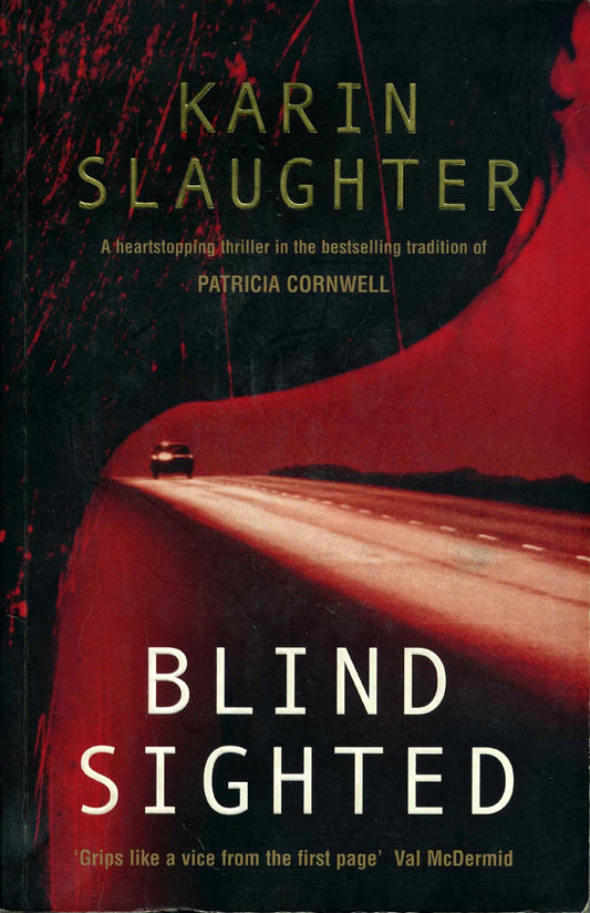 Blindsighted: (Grant County series 1) Slaughter, Karin