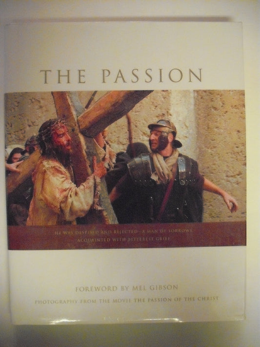 The Passion: Book of the Movie Gibson, Mel