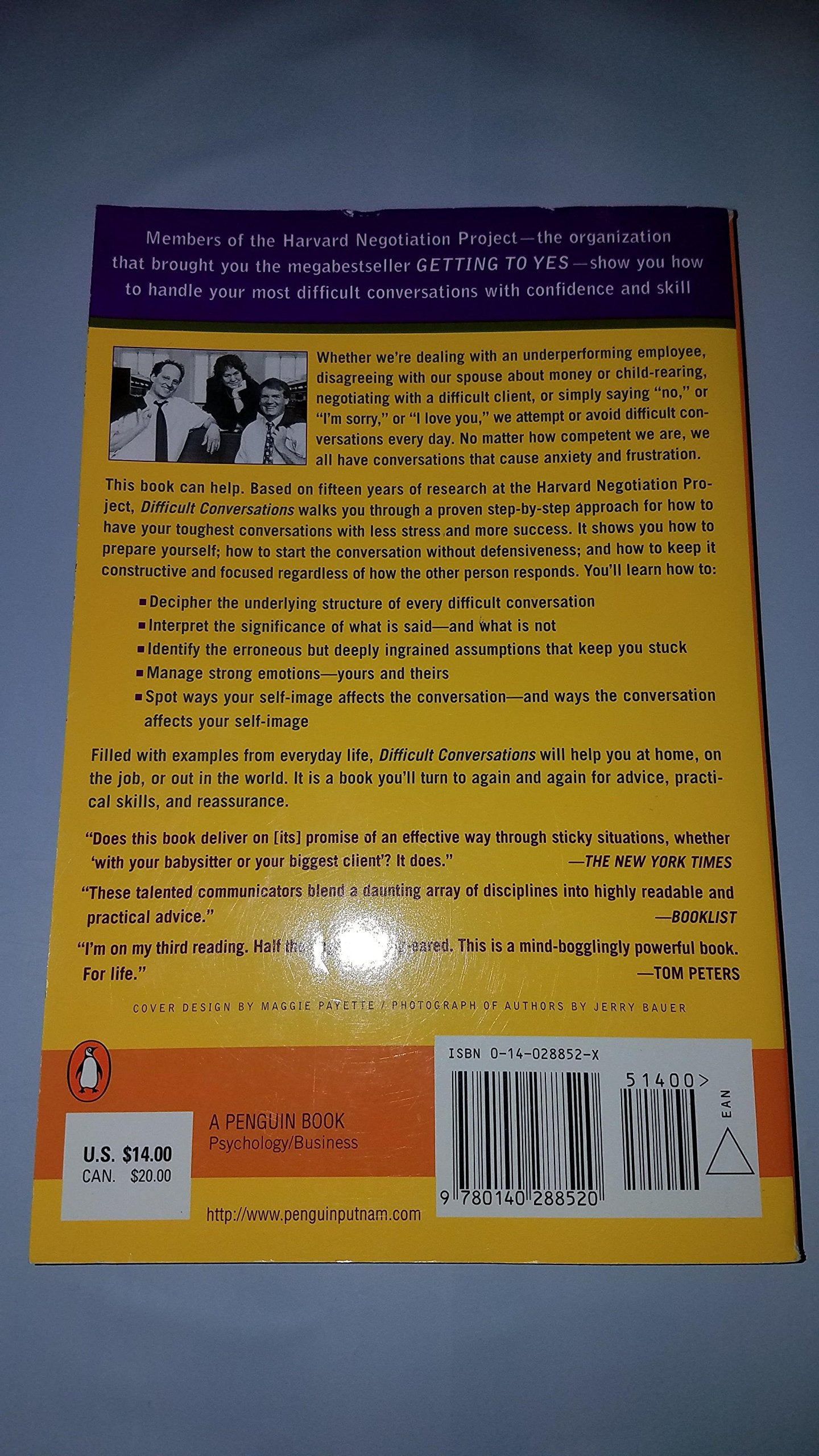 Difficult Conversations: How to Discuss what Matters Most Pattern, Bruce; Stone, Douglas; Heen, Sheila and Fisher, Roger