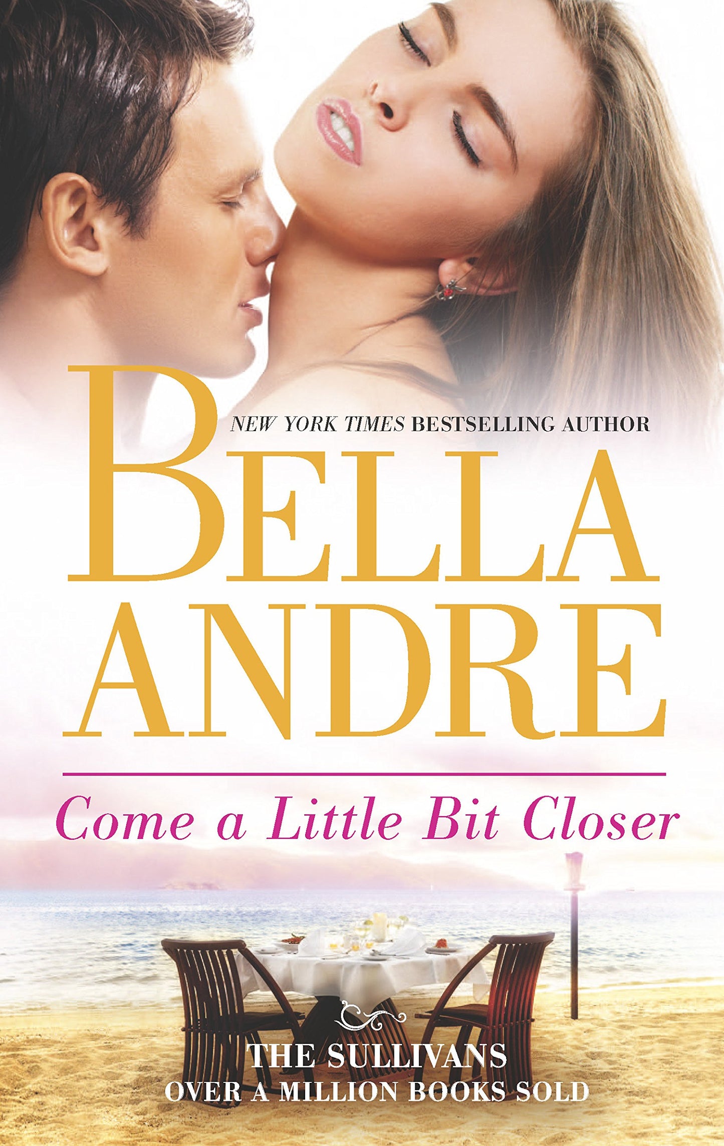 Come a Little Bit Closer Andre, Bella