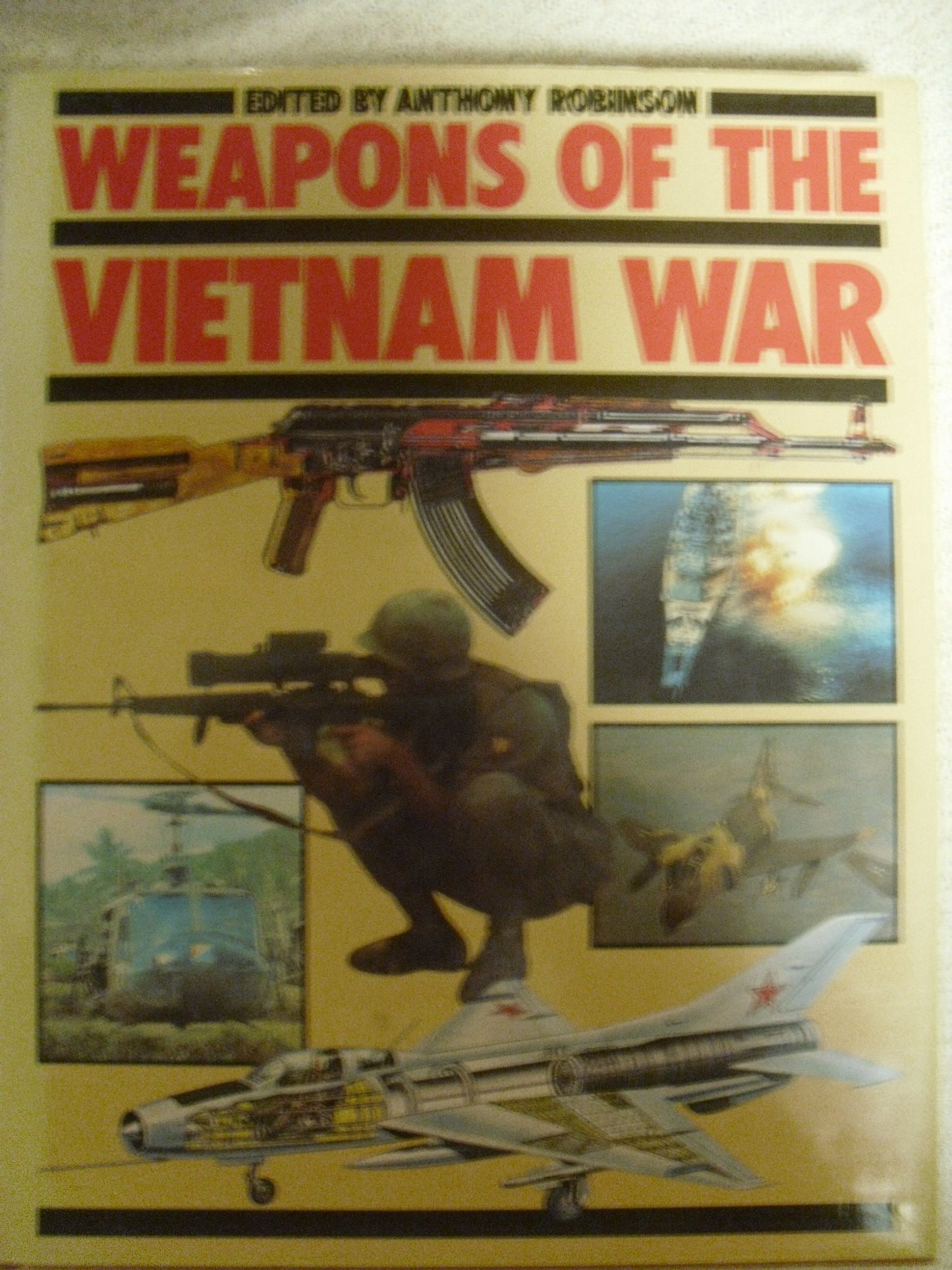 Weapons of the Vietnam War Robinson, Anthony