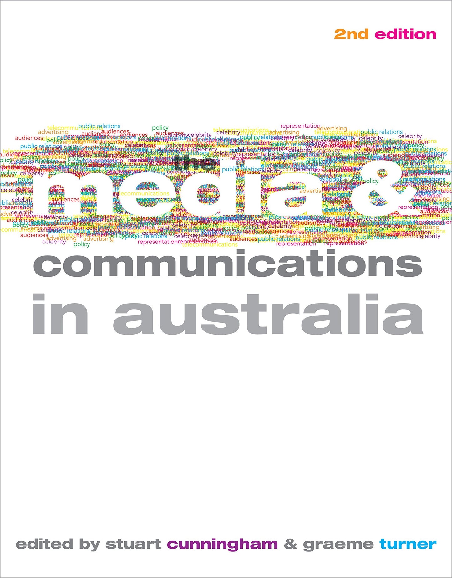 The Media and Communications in Australia Cunningham, Stuart and Turner, Graeme
