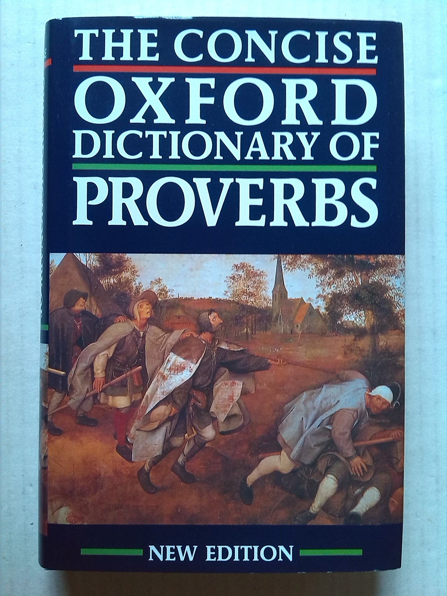 The Concise Oxford Dictionary of Proverbs Simpson, John and Speake, Jennifer