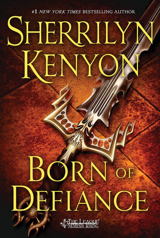 Born of Defiance: The League: Nemesis Rising Kenyon, Sherrilyn