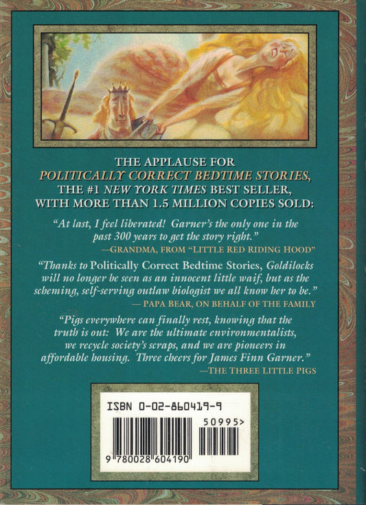 Once upon a More Enlightened Time: More Politically Correct Bedtime Stories Garner, James Finn