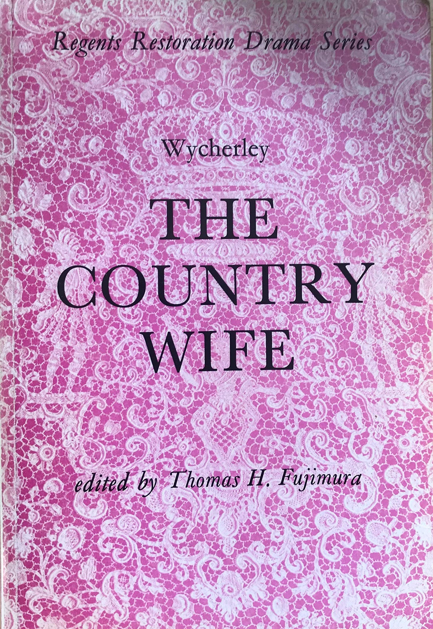 Country Wife Wycherley, William and Fujimura, Thomas Hikaru
