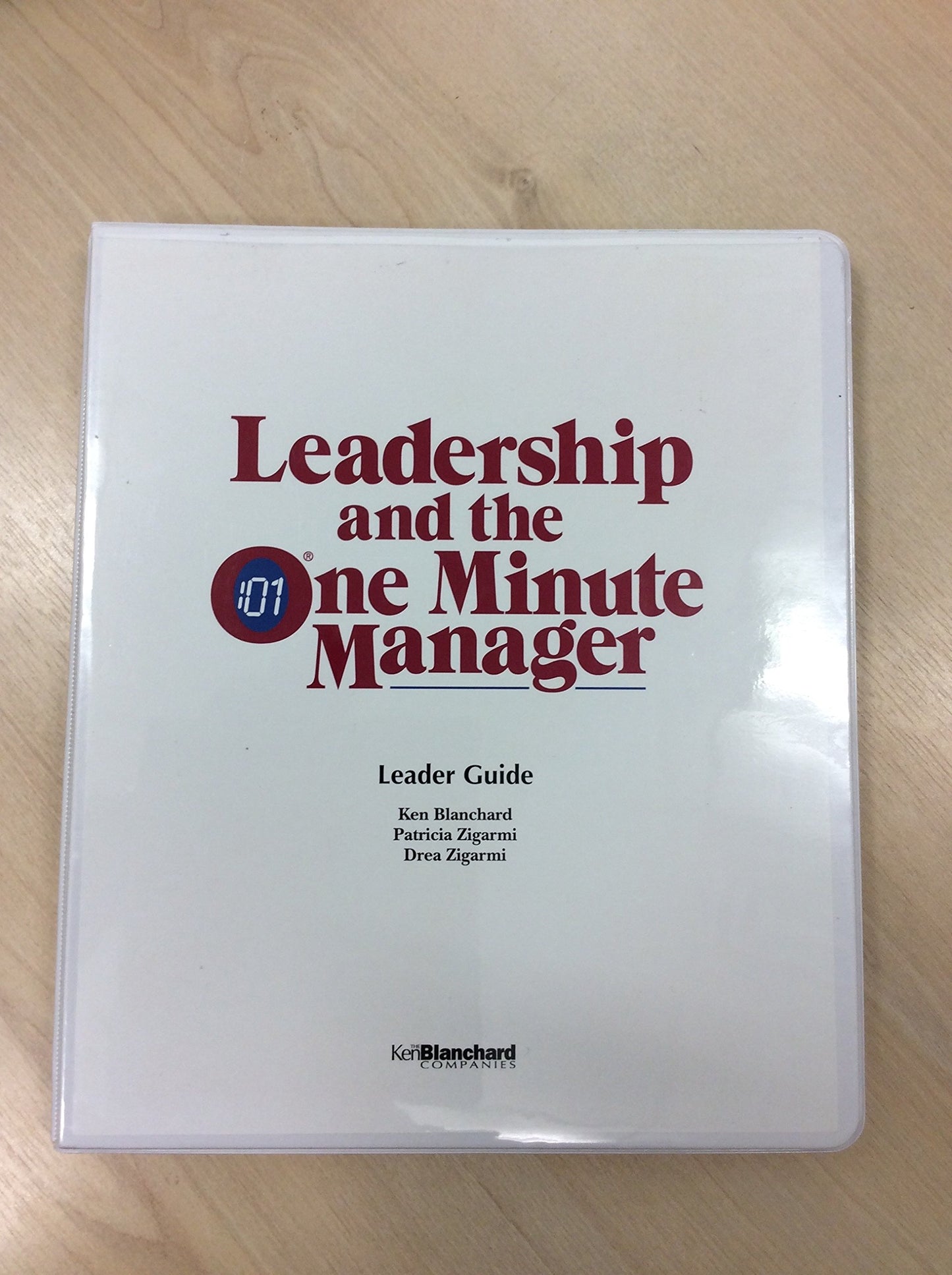 Leadership and the One Minute Manager Blanchard Ph.D., Kenneth H. and Zigarmi, Patricia