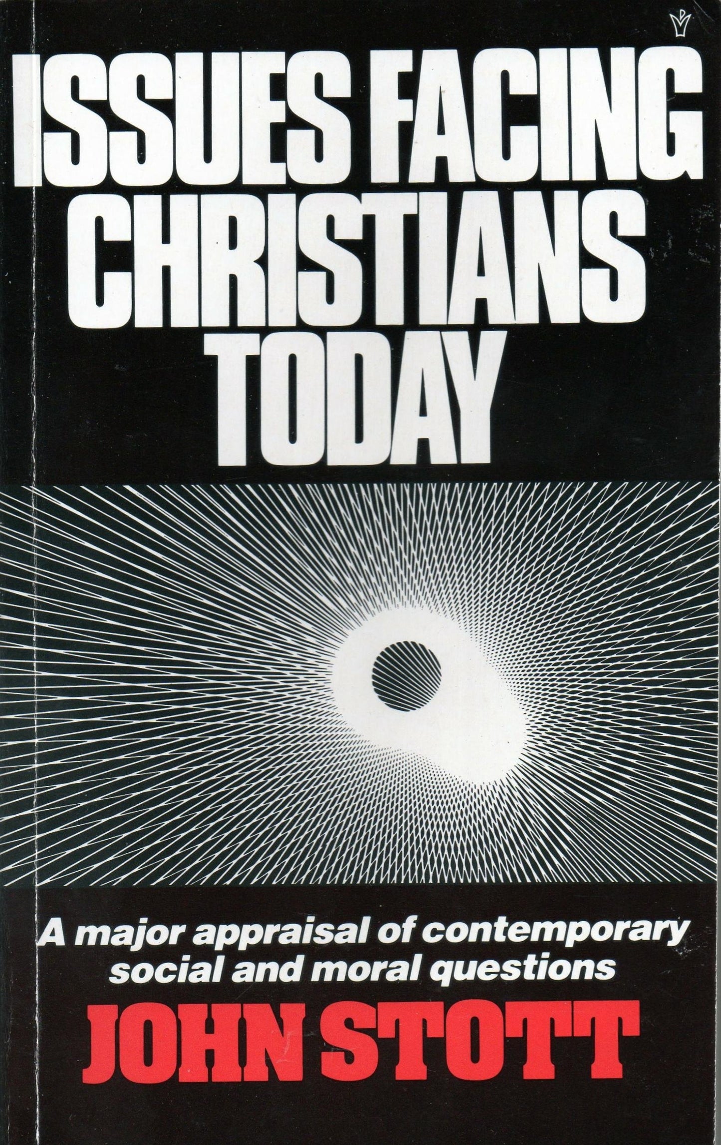 Issues Facing Christians Today Pb Stott, John R. W.