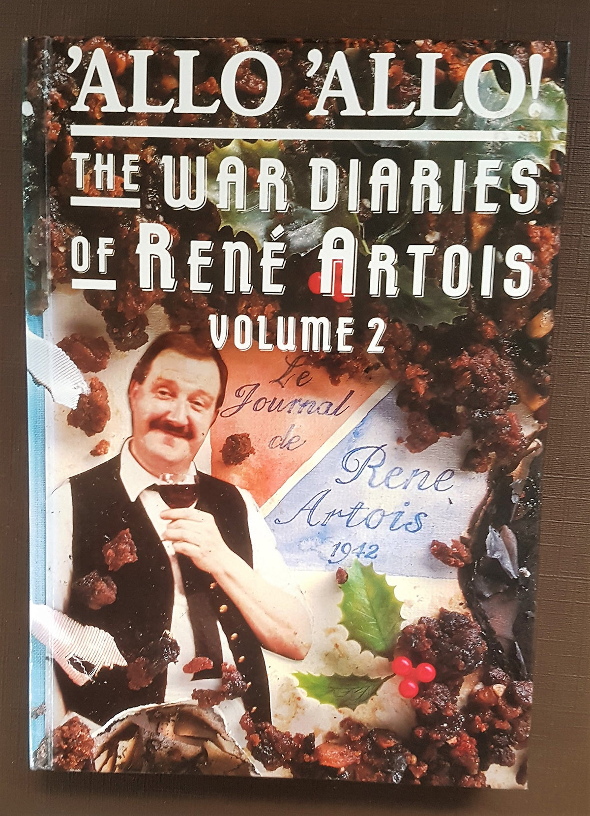 "'Allo 'Allo": v. 2: The War Diaries of Rene Artois