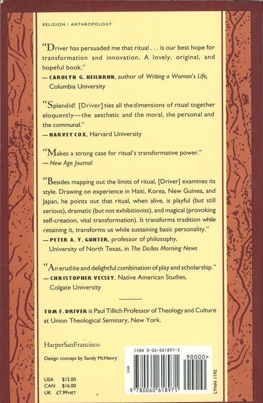 The Magic of Ritual: Our Need for Liberating Rites That Transform Our Lives and Our Communities Driver, Tom Faw