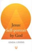 Jesus: Self-portrait by God [Paperback] Enda Lyons