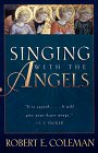 Singing with the Angels Coleman, Robert Emerson