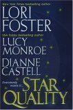 Star Quality Foster, Lori; Monroe, Lucy and Castell, Dianne