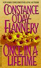 Once in a Lifetime O'Day-Flannery, Constance