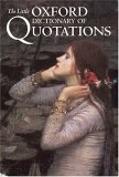 The Little Oxford Dictionary of Quotations Ratcliffe,Susan