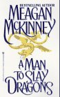 A Man to Slay Dragons McKinney, Meagan