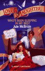 Who's Been Sleeping In My Bed? [Mass Market Paperback] Jule McBride