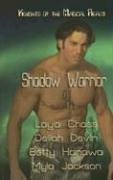 Shadow Warrior Chase, Layla; Devlin, Delilah; Hanawa, Betty and Jackson, Myla