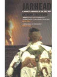 Jarhead: A Marine's Chronicle of the Gulf War Swofford, Anthony