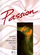 Passion: Quotations on the Consuming Desire of Great Love (Assorted Love Themes) (Assorted Love Themes) Helen Exley
