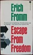Escape from Freedom Fromm, Erich