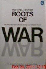 Roots of War Barnet, Richard