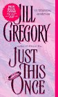 Just This Once Gregory, Jill