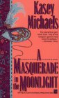 A Masquerade in the Moonlight