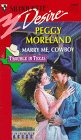 Marry Me, Cowboy [Mass Market Paperback] Peggy Moreland