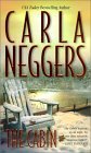 The Cabin [Mass Market Paperback] Carla Neggers