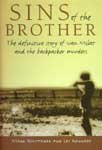 Sins of the Brother : The Definitive Story of Ivan Milat and the Backpacker Murders
