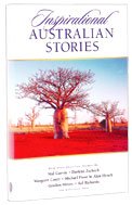 Inspirational Australian Stories [Paperback] Garvin Mal, Zschech Darlene, Court Margaret And Many Others