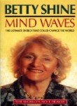 Mind Waves Shine, Betty