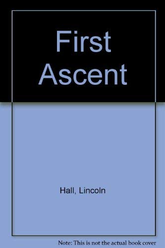 First Ascent : the Life and Climbs of Greg Mortimer [Paperback]