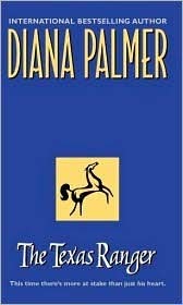 The Texas Ranger [Mass Market Paperback] Diana Palmer