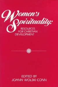 Women's Spirituality: Resources for Christian Development Conn, Joann Wolski