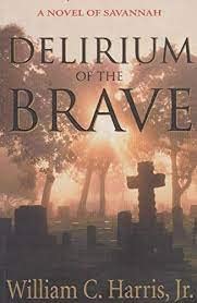 Delirium of the Brave [Paperback]