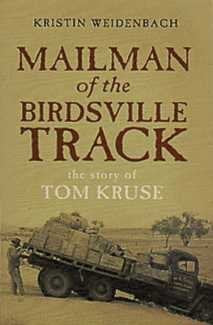 Mailman of the Birdsville Track: The Story of Tom Kruse [Paperback] Weidenbach Kristen