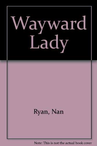 Wayward Lady Ryan, Nan