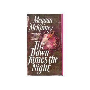 Till Dawn Tames the Night McKinney, Megan